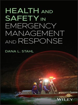 cover image of Health and Safety in Emergency Management and Response